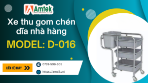 xe thu gom chén dĩa nhà hàng D-016